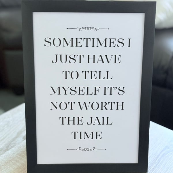 A4 Framed Funny Quote Print