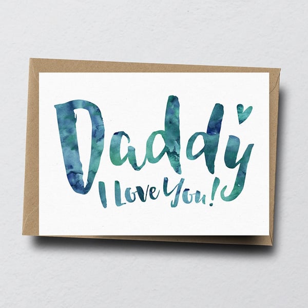Daddy I Love You Greeting Card - Father's Day C... - Folksy