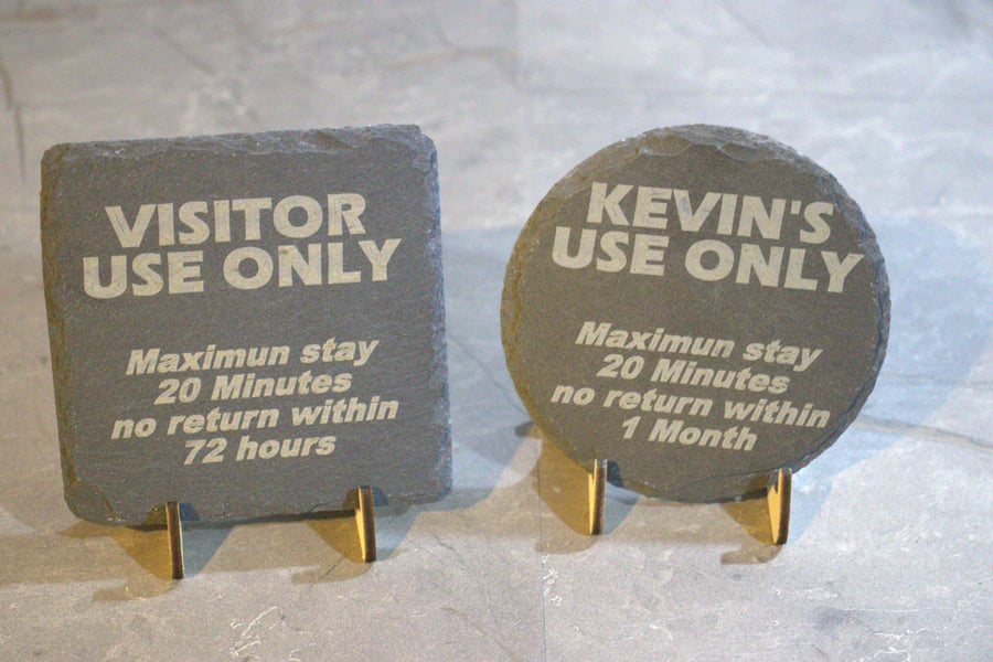 Visitor Use Only... Laser engraved Slate Coaster