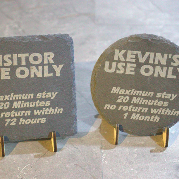 Visitor Use Only... Laser engraved Slate Coaster