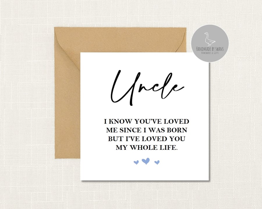 I've loved you my whole life Greeting card for Uncle