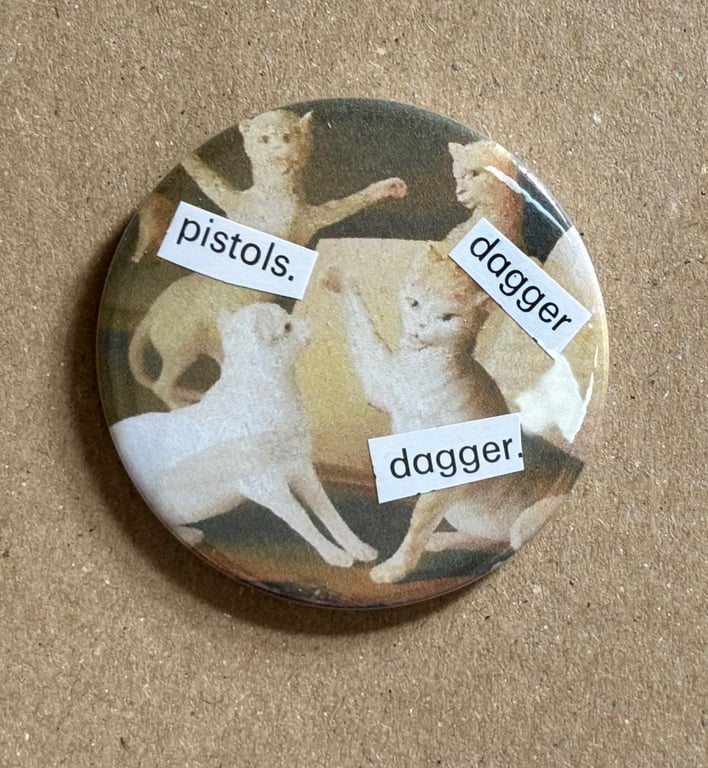 Collage pin badge - medieval cat meme - pistols and daggers