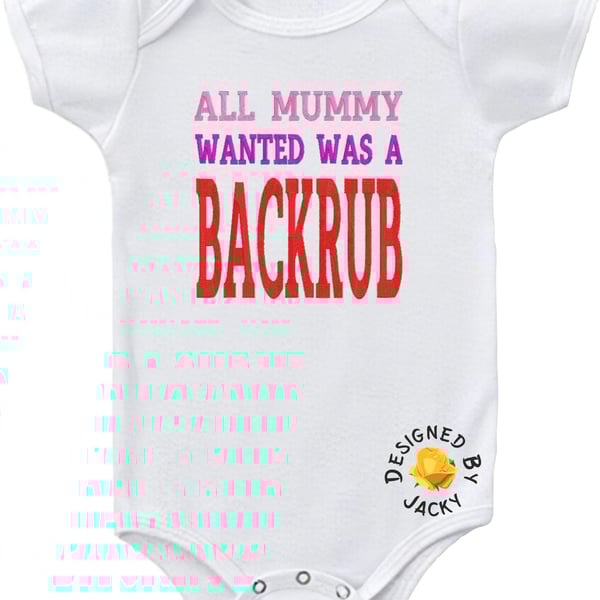 All Mummy Wanted Was A Back Rub - Embroidered