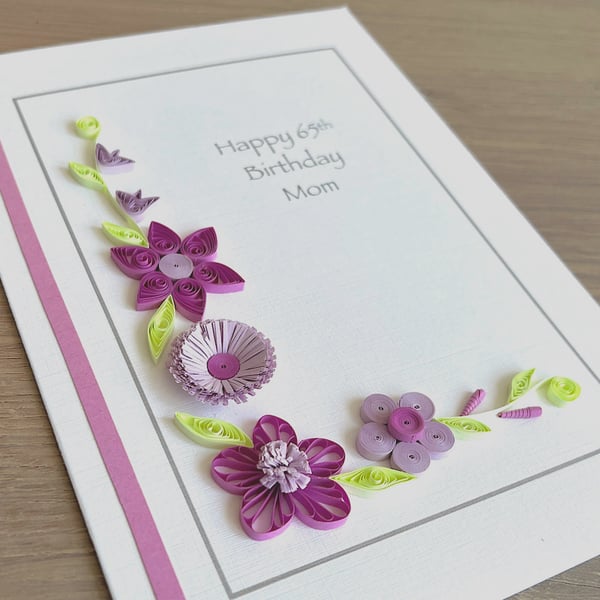 Handmade quilled 65th birthday card with personalised message