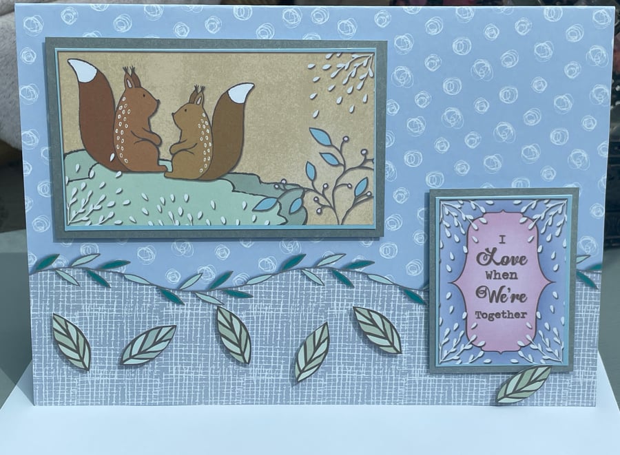 Cute squirrels I love when we're together anniversary, valentines or engagement 