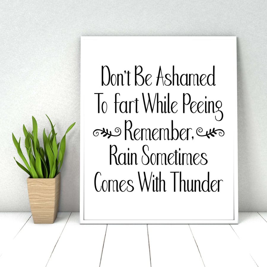 Bathroom quote print, Funny bathroom wall sign, Bathroom wall decor