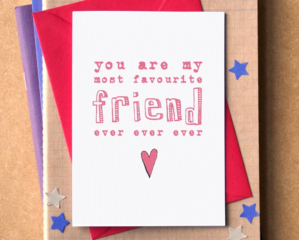 My Favourite Friend Funny Card