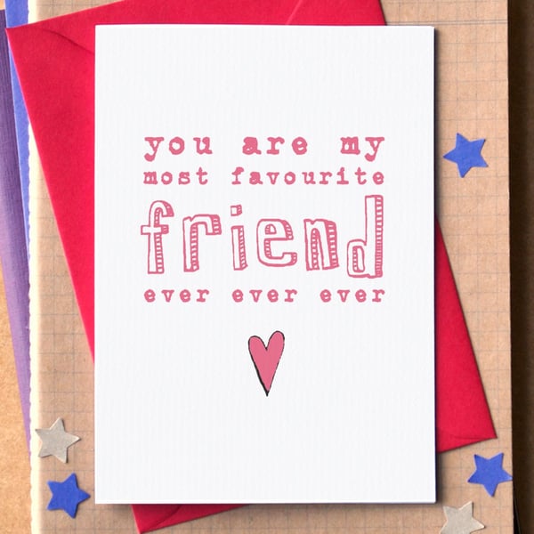 My Favourite Friend Funny Card