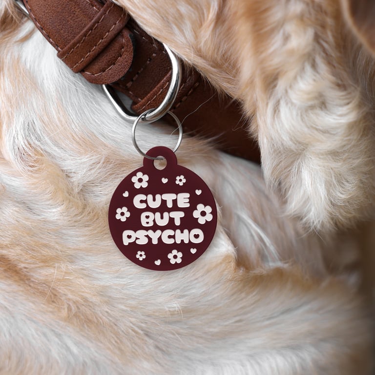 Cute But Psycho - Flowers: Personalised Dog ID Collar Funny Custom Tag