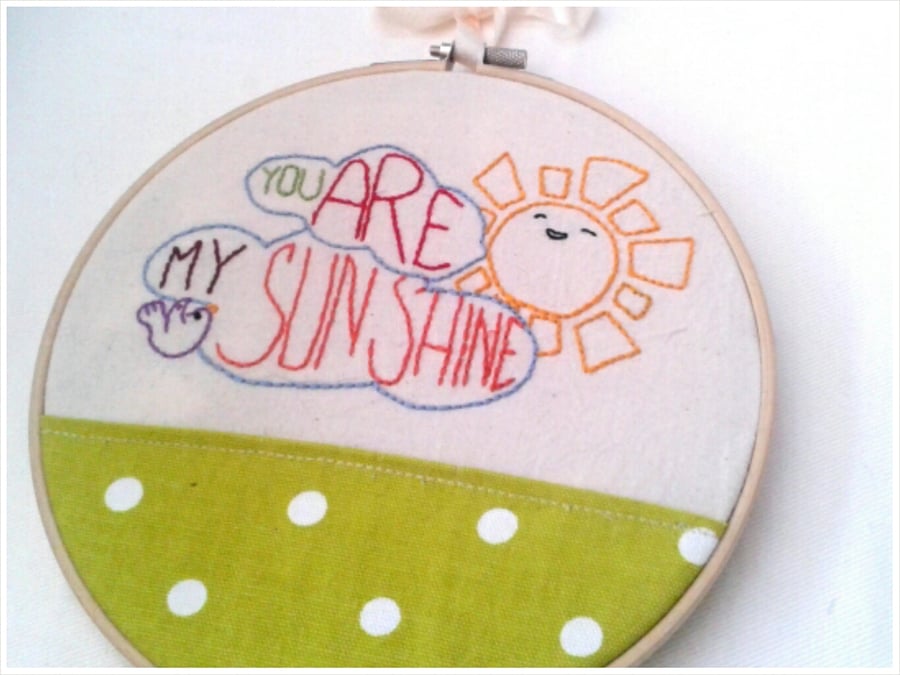"You Are My Sunshine" Hand Embroidere... - Folksy