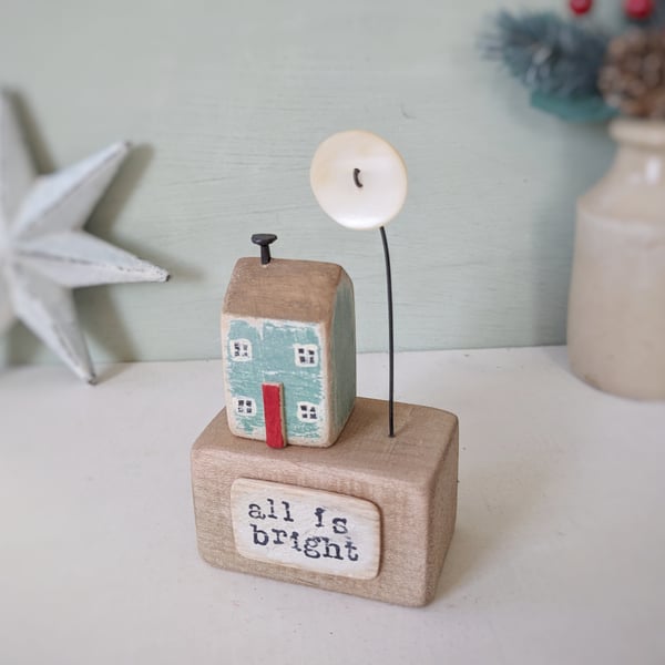 Little Wooden Christmas Cottage with Pearl Button Moon 'all is bright'