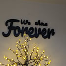 Custom Size Wall Decor Lettering WE CHOSE FOREVER Mdf Letters Personalised