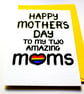 Gay, Lesbian, LGBTQ Mothers Day Card For Two Mums From Son, Daughter - Image 6
