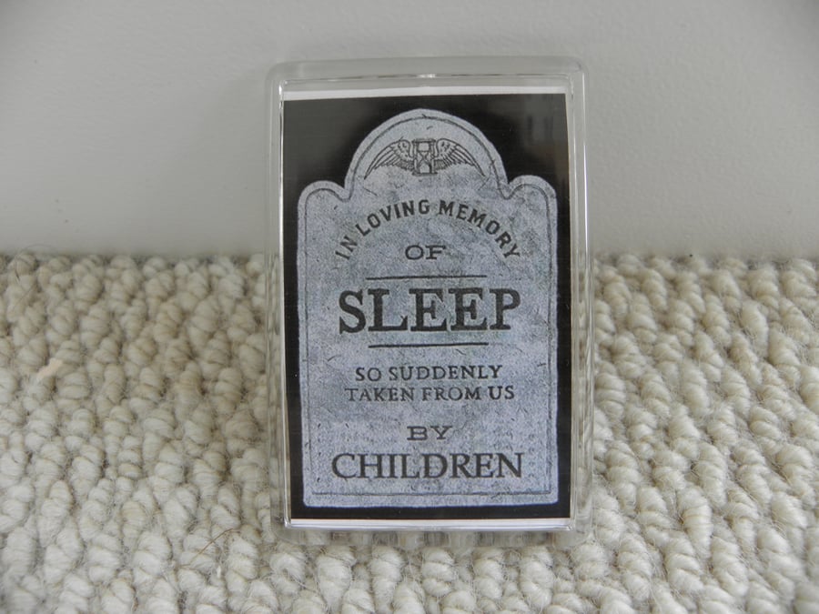 In Loving Memory Of Sleep Magnet