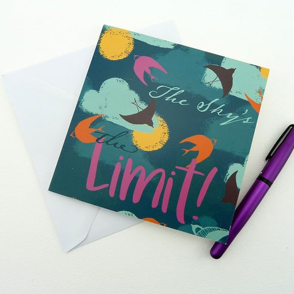 The sky's the limit! encouragement greetings card