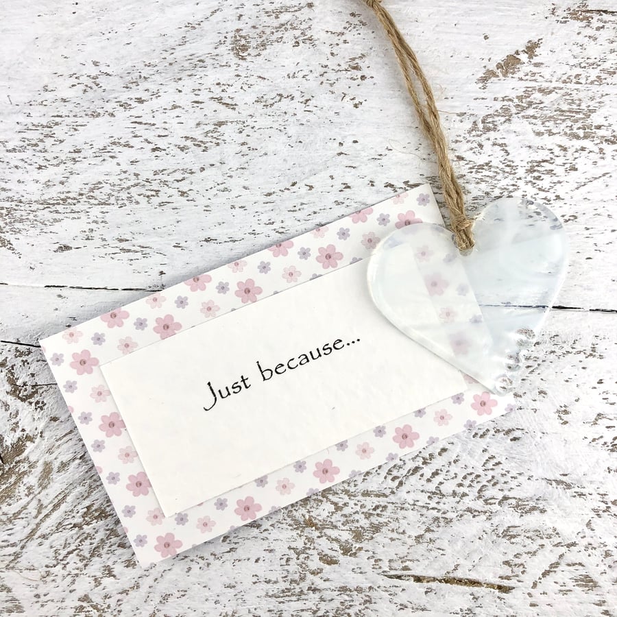 Just because... Wispy White Glass Heart with personal message 