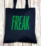 Freak Organic Cotton bag shopper. Bright insult tote