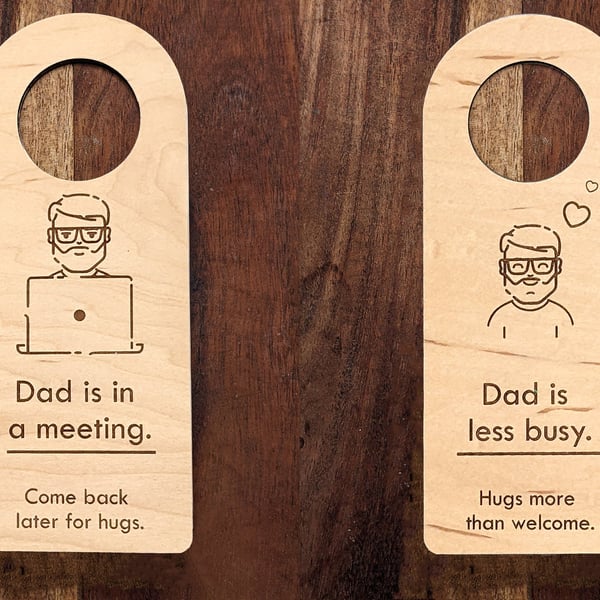Dad is on a meeting Do Not Disturb Sign Work Wooden Door Hanger, zoom meeting