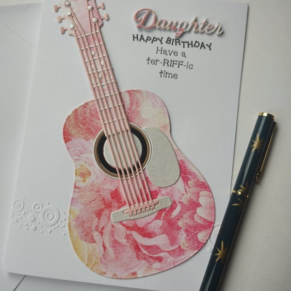Happy Birthday Daughter Have a terRIFFic time - pink flower guitar 