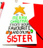 Christmas Card From Your Favourite Sister Funny Christmas Card From Your Sister - Image 7