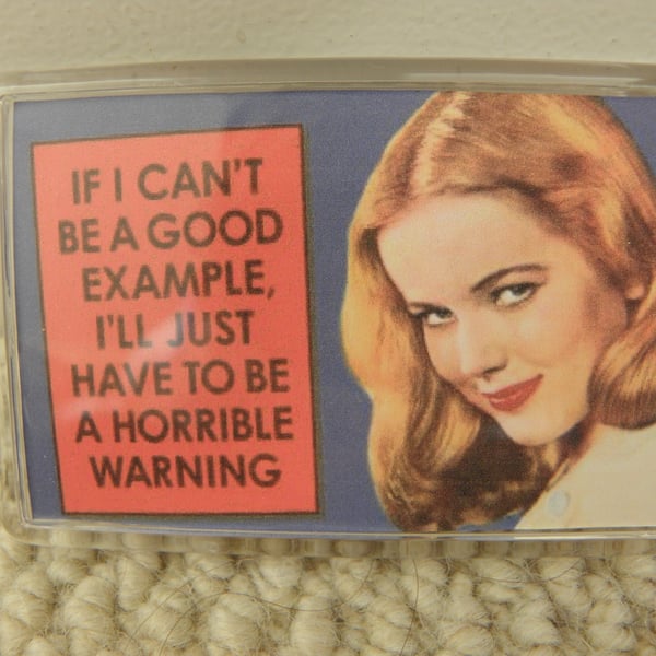 Horrible Warning Fridge Magnet