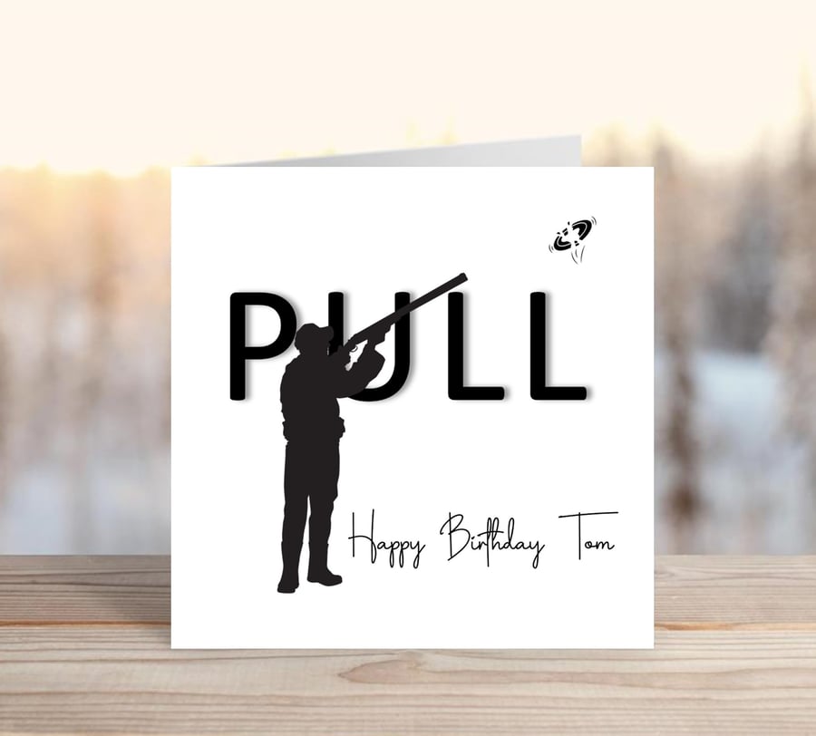 Pull - Clay Pigeon Shooting themed personalised greetings card