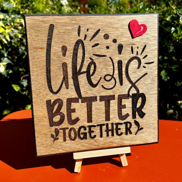 Life is better together 