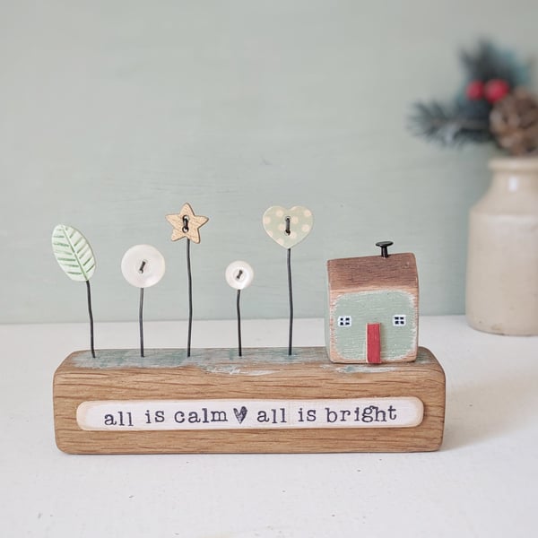 Little Wooden House with Festive Garden 'All is Calm All is Bright'