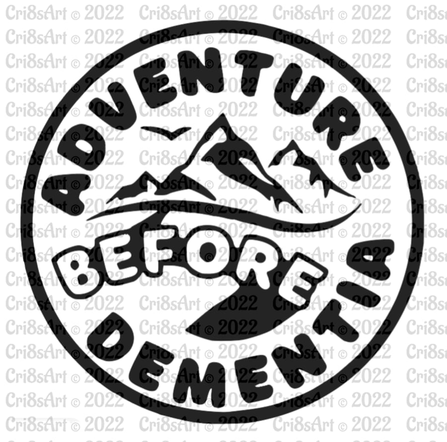 Adventure Before Dementia - Car Camper Van Window Trailer Bumper Sticker 15cm 