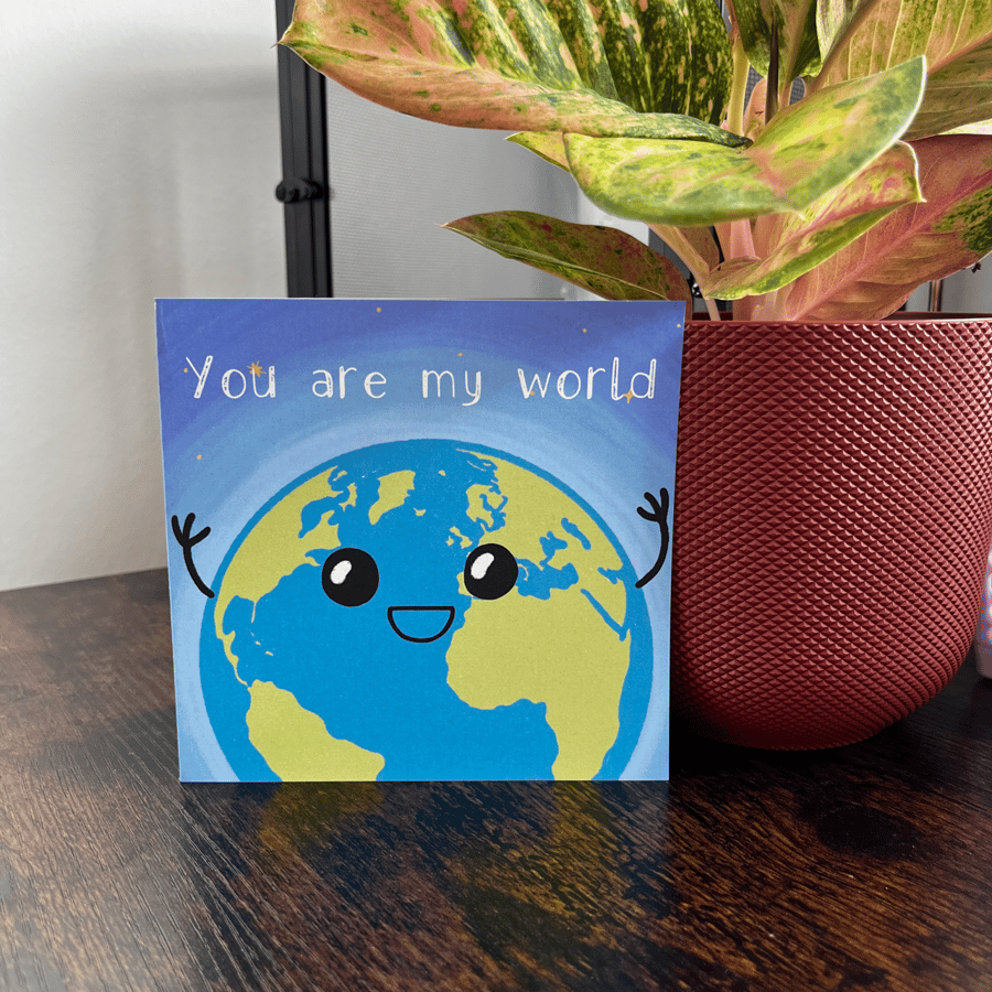 You're My World- Greetings Card