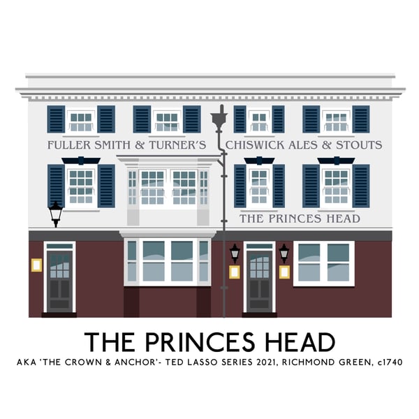 PRINCES HEAD AKA 'CROWN & ANCHOR' PUB, Ted Lasso Series,Richmond Green, A4 Print