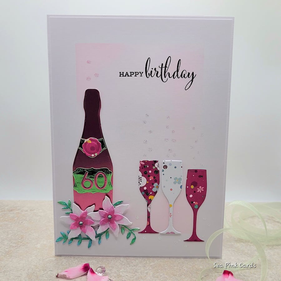 60th Birthday Card flowers and bubbly  - age card, keepsake, textured 