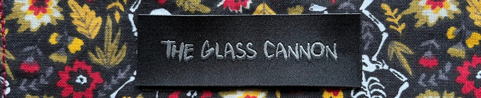 The Glass Cannon