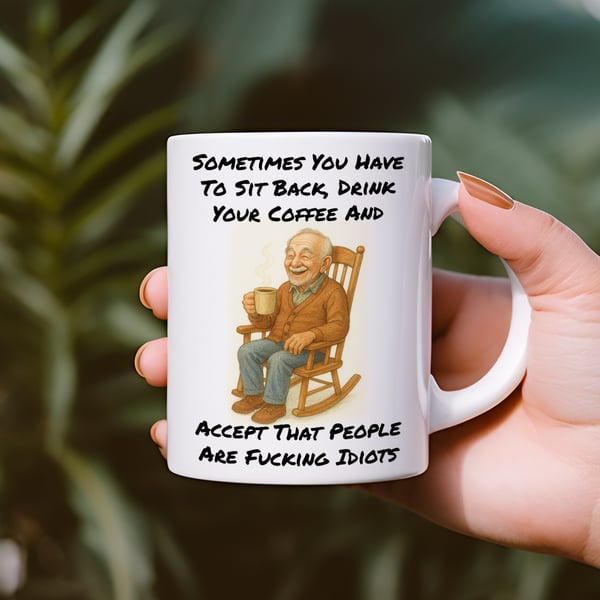 Funny Sweary Mug – Accept That People Are Fucking Idiots  Rude Coffee Mug