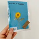 Dried Botanicals Greetings Card - You Are My Sunshine