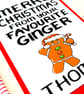 Funny Christmas Card From Your Favourite Ginger Personalised Gingerbread him her - Image 5