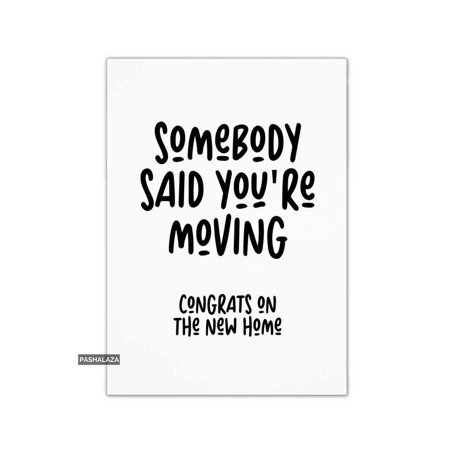Funny Congrats Card - New Home Congratulations Greeting Card - Moving