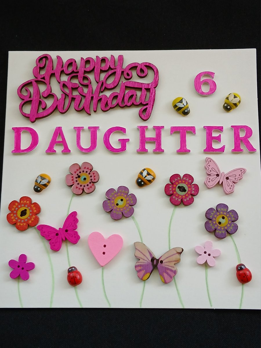 Handmade, Daughter 6th birthday card