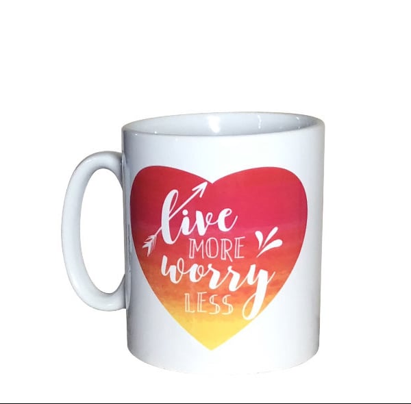 "Live More, Worry Less" Mug. Mental Health awareness mugs 