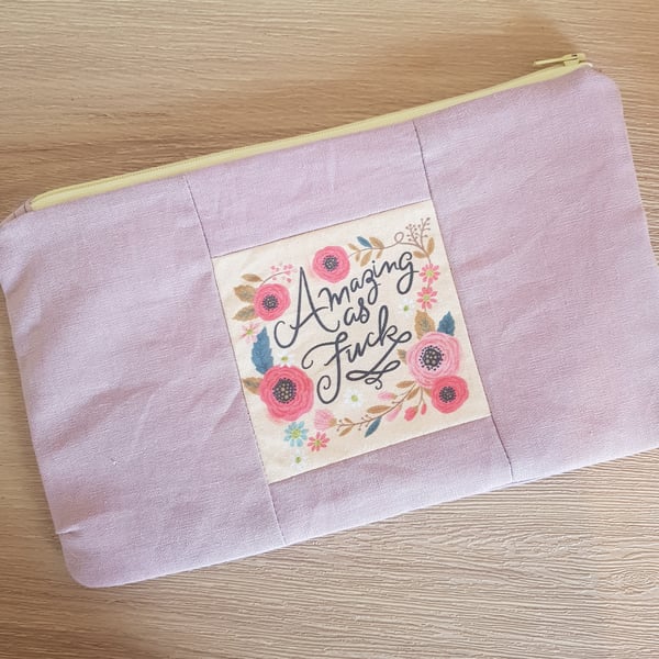 Amazing as fuck make up bag 