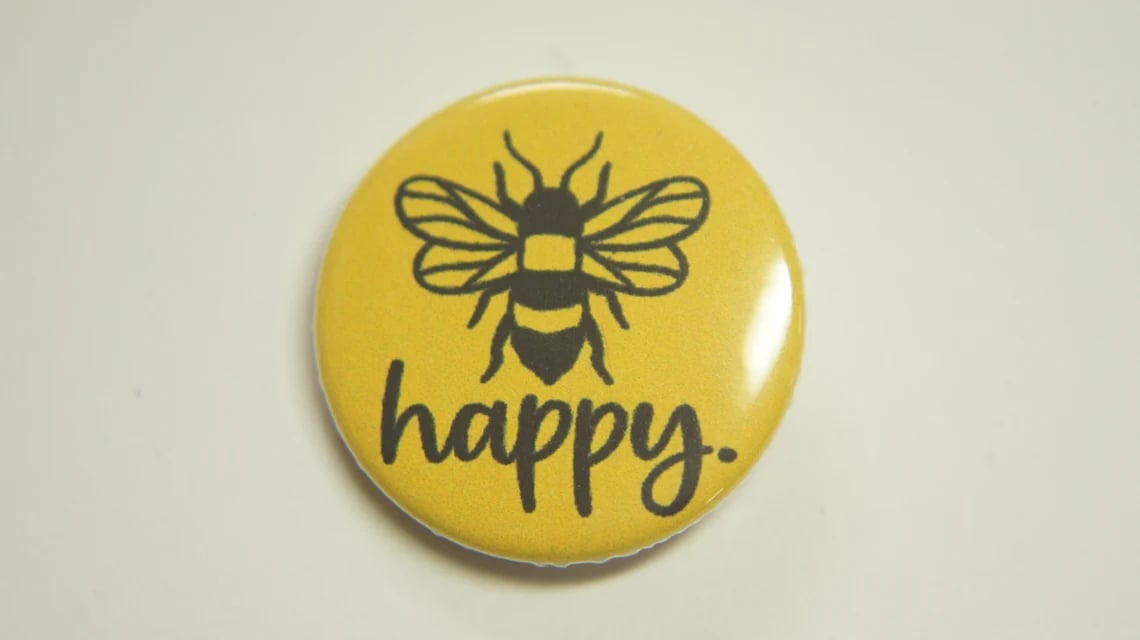 Bee Happy Button Badge
