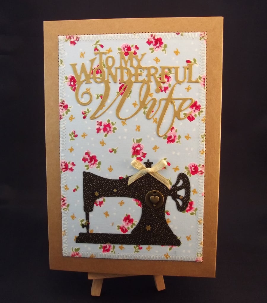 To My Wonderful Wife Sewing machine Fabric Greetings Card