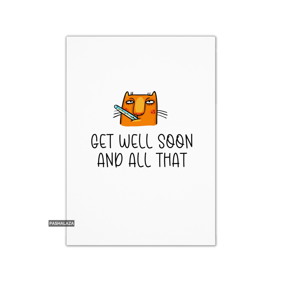 Funny Get Well Card - Novelty Get Well Soon Greeting Card - All That