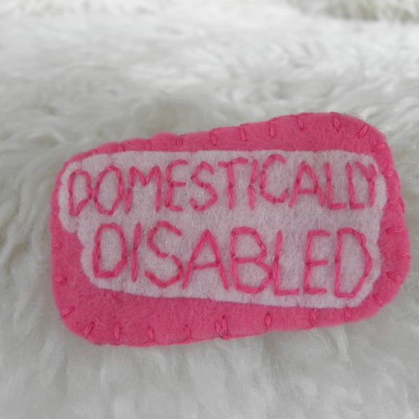 Domestically Disabled Badge