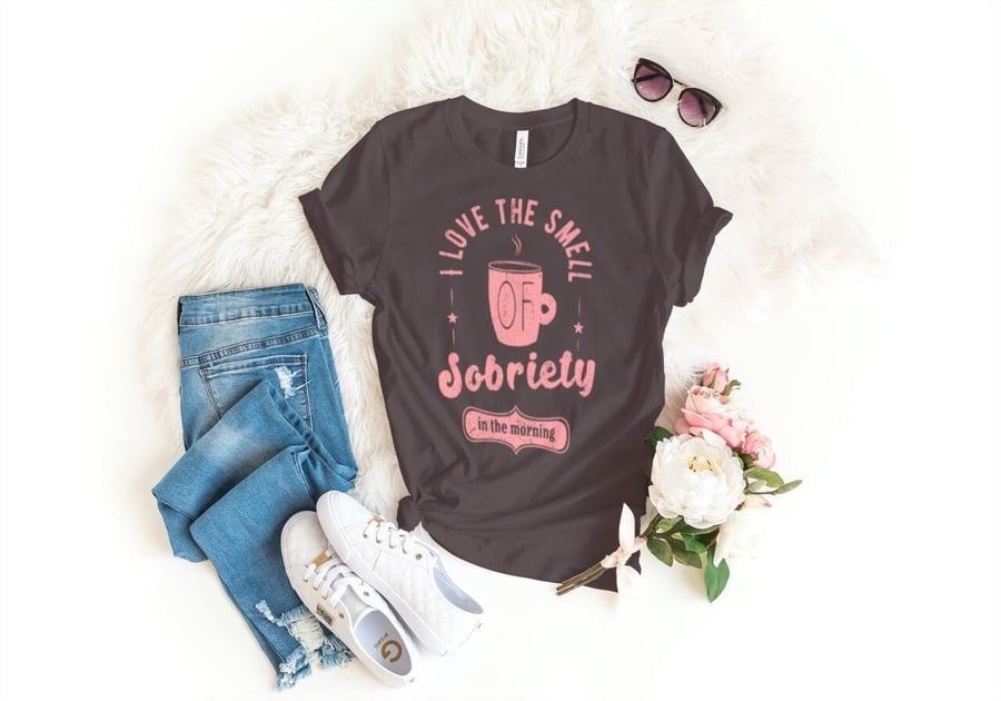 Smell of Sobriety Sober Shirt, Unisex sobriety shirt, Sobriety gift for women, A