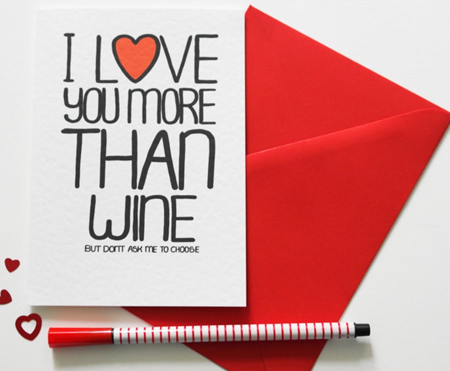 I Love You More Than Wine Cute Funny Anniversary Birthday Valentines Card