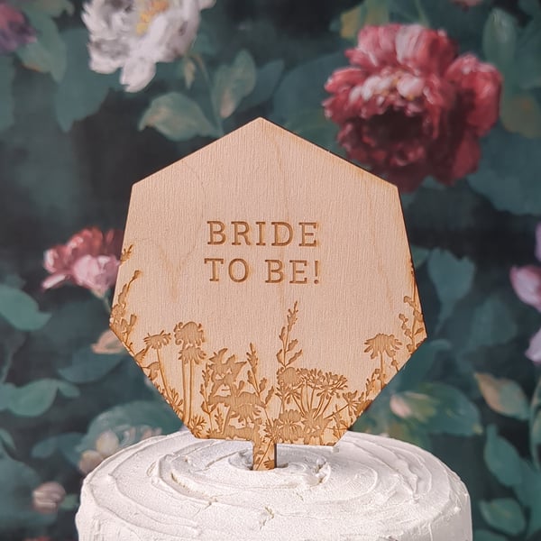 CLEARANCE Bride to Be Wooden Cake Topper - Wild Flowers Design