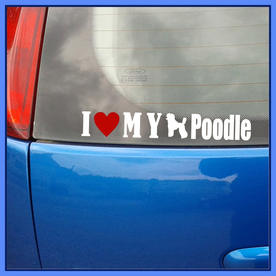 I Love My Poodle Bumper Sticker