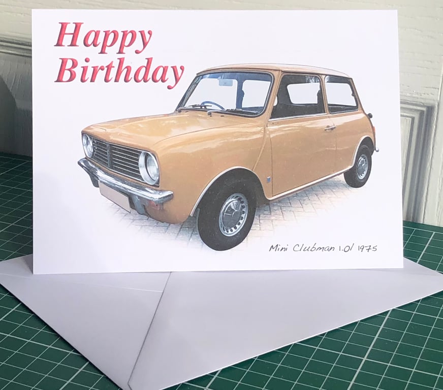 Mini Clubman1.0L 1975 - Birthday, Anniversary, Retirement or Plain Card