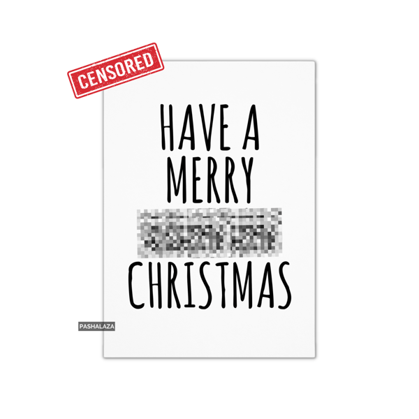 Funny Rude Joke Christmas Card - Novelty Banter Greeting Card 